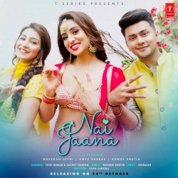 Nai-Jaana-Sachet-Tandon Tulsi Kumar mp3 song lyrics